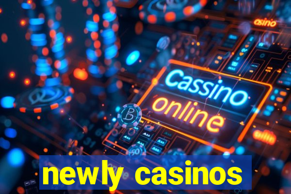 newly casinos