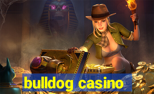 bulldog casino