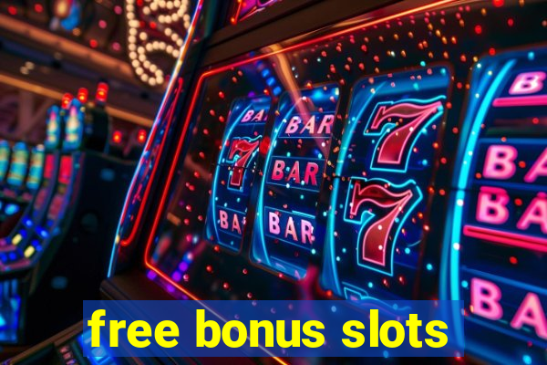 free bonus slots