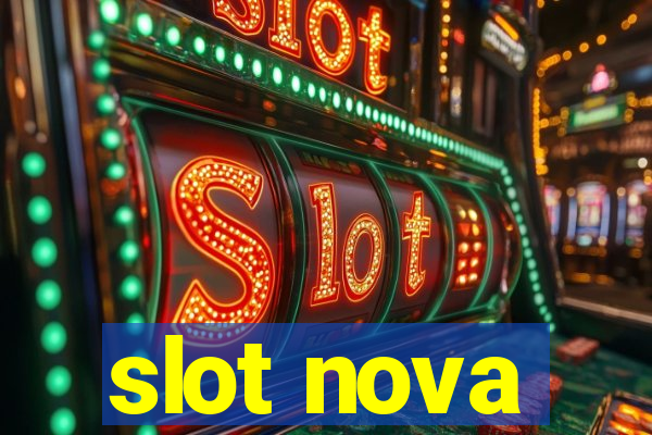 slot nova