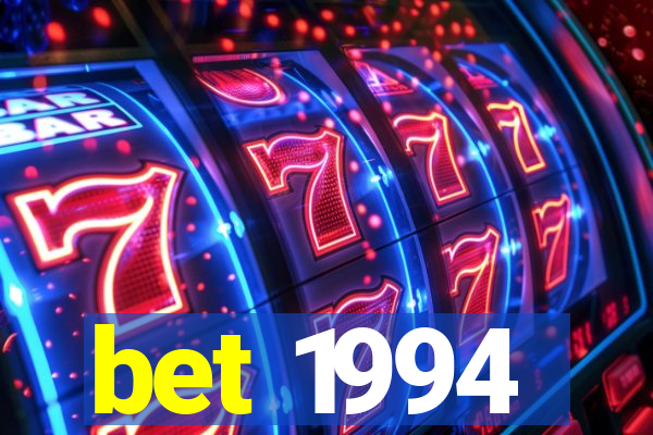 bet 1994