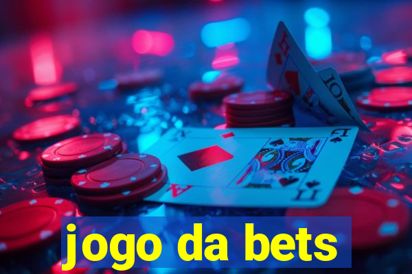 jogo da bets