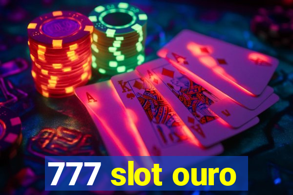 777 slot ouro