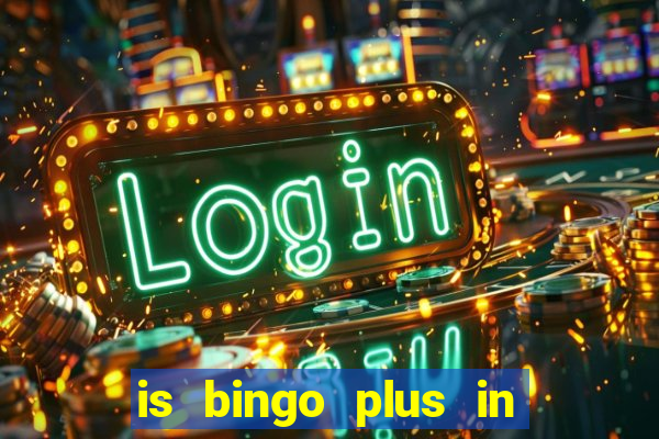 is bingo plus in gcash legit