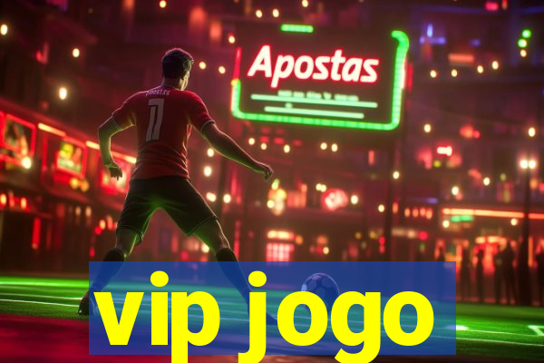 vip jogo