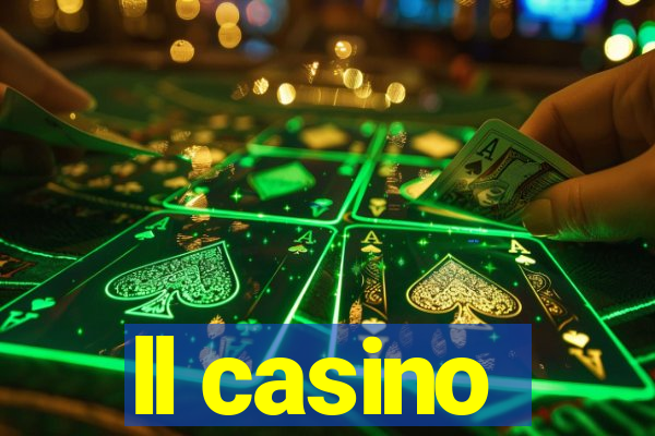 ll casino