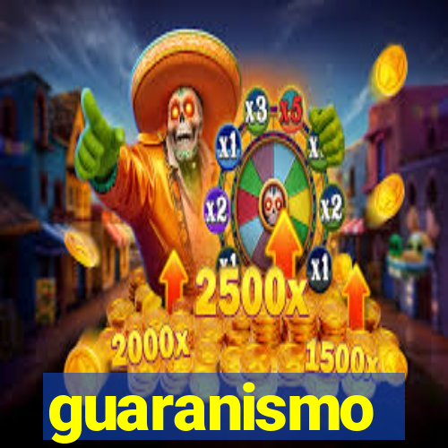 guaranismo