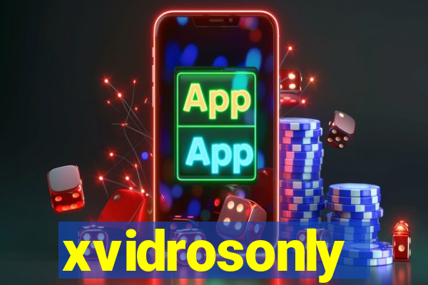 xvidrosonly