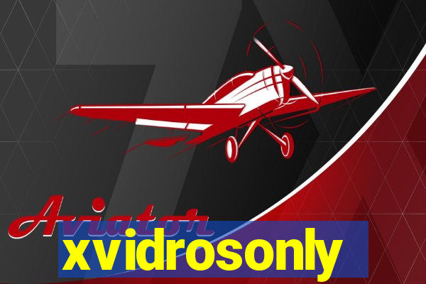 xvidrosonly