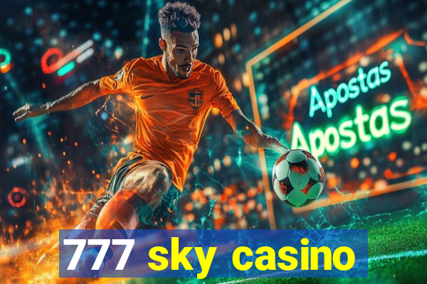 777 sky casino