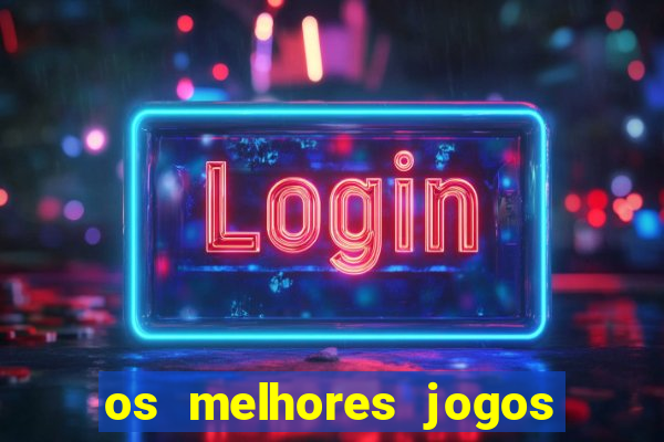 os melhores jogos de ganhar dinheiro