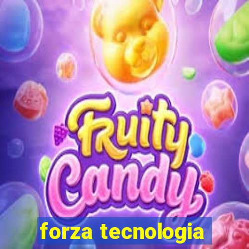 forza tecnologia