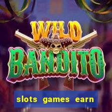 slots games earn cash money pf2