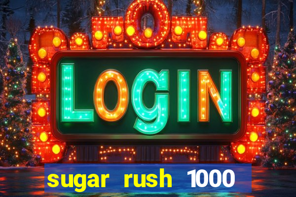 sugar rush 1000 demo slot