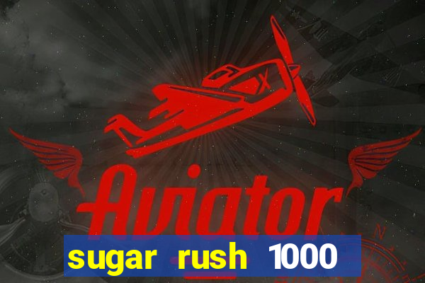 sugar rush 1000 demo slot