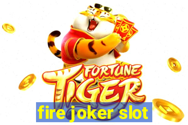 fire joker slot