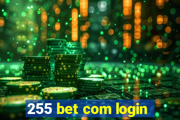 255 bet com login