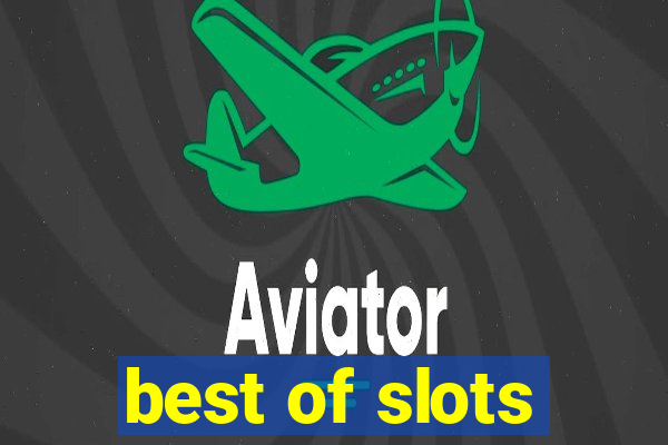 best of slots