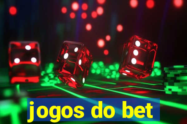 jogos do bet