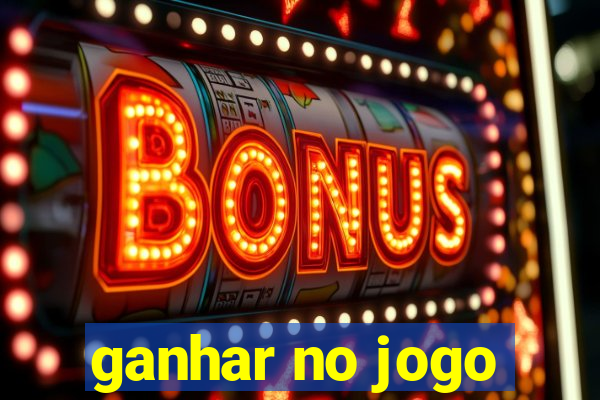 ganhar no jogo