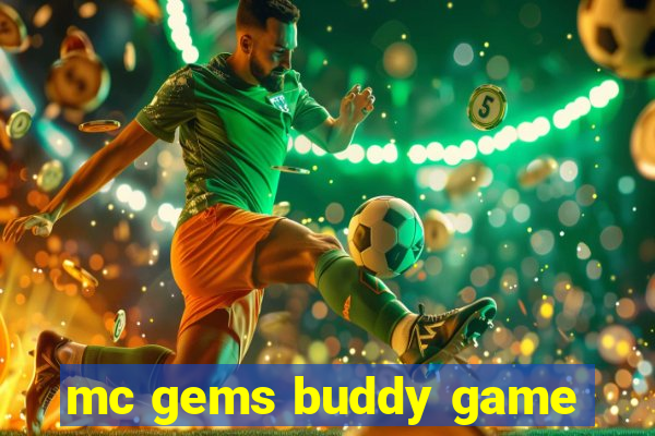 mc gems buddy game