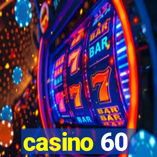 casino 60