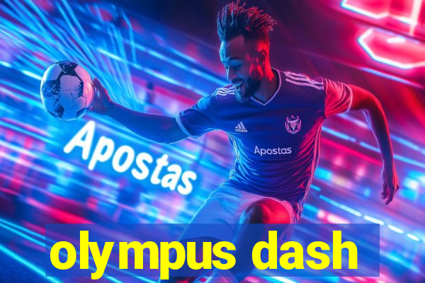 olympus dash