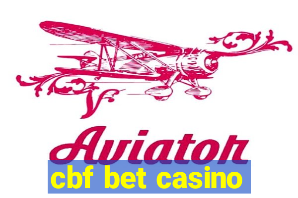 cbf bet casino