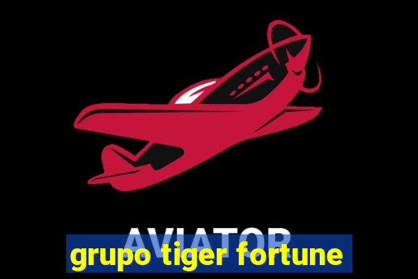 grupo tiger fortune