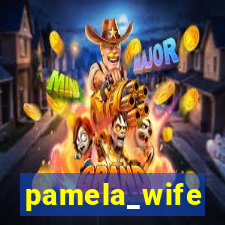 pamela_wife