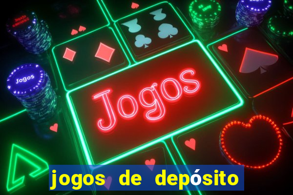 jogos de depósito de 1 real