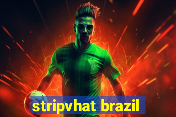 stripvhat brazil