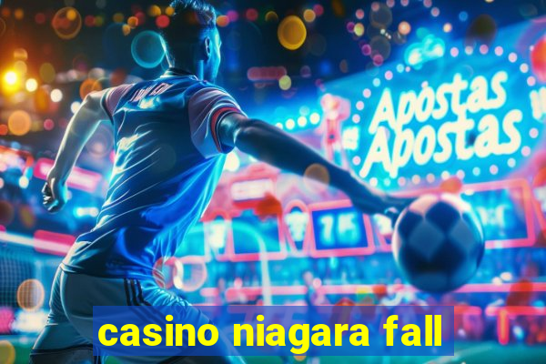 casino niagara fall