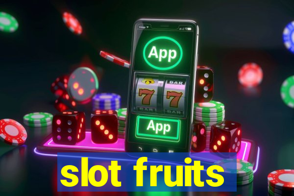 slot fruits