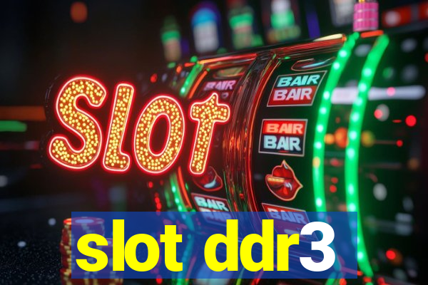 slot ddr3