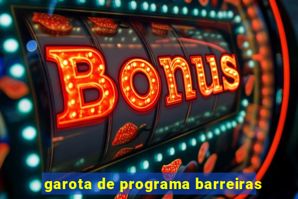 garota de programa barreiras