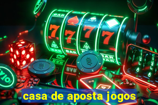 casa de aposta jogos