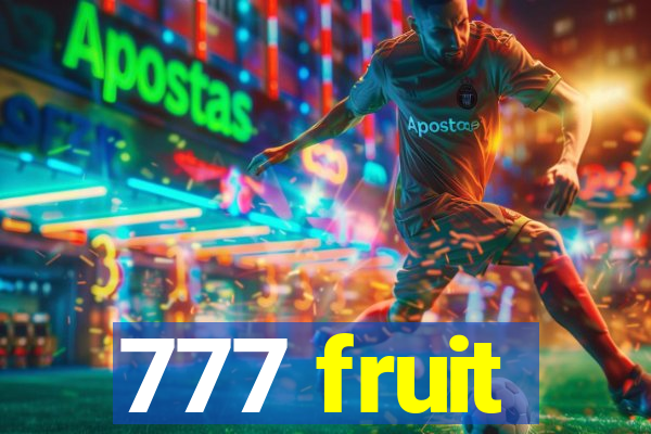 777 fruit