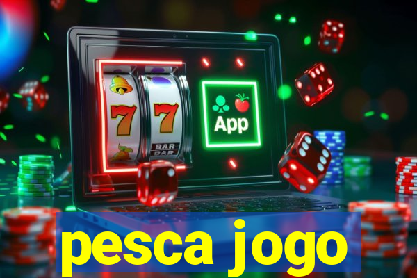 pesca jogo