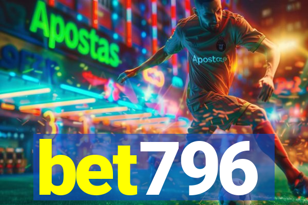 bet796