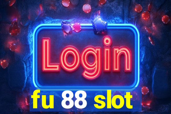 fu 88 slot