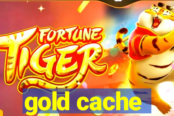 gold cache