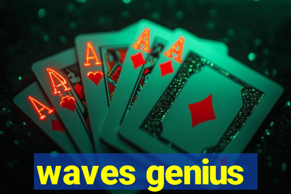 waves genius