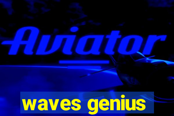 waves genius