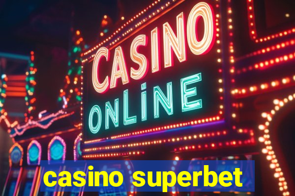 casino superbet