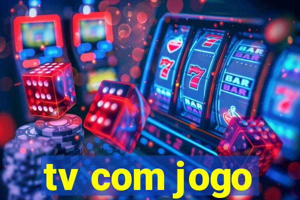 tv com jogo