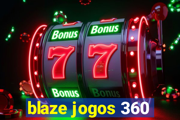 blaze jogos 360