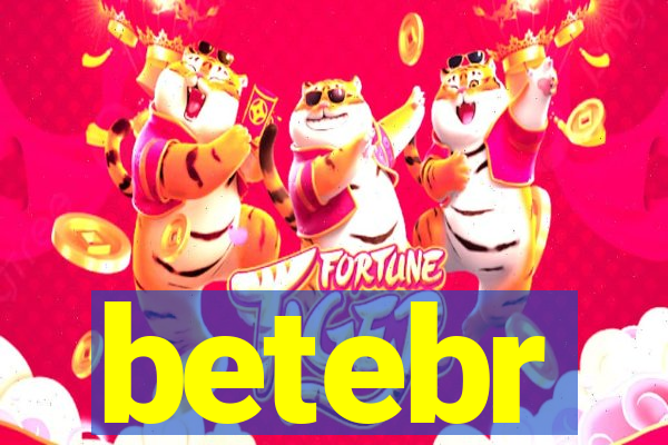 betebr