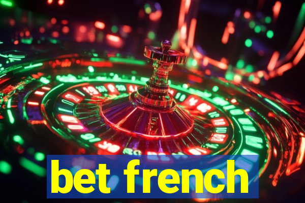 bet french