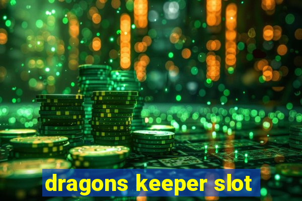 dragons keeper slot